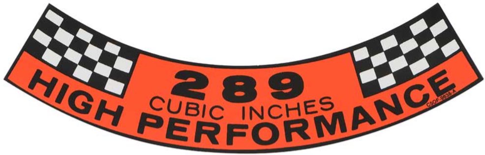 Air Cleaner Decal For 1965-1967 Ford Galaxie; High Performance 289 Cubic Inch
