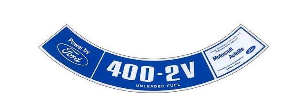 400-2V Unleaded Fuel Air Cleaner Decal For 1971-1978 Ford Galaxie 500 and LTD